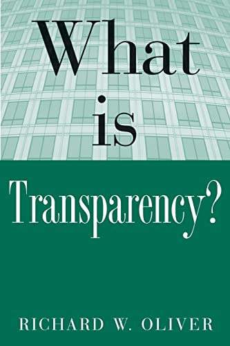 What is Transparency? (9780071435482) by Oliver, R. E.; Oliver, R.