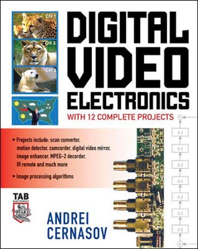 Beispielbild fr Digital Video Electronics with 12 Complete Projects zum Verkauf von Wonder Book