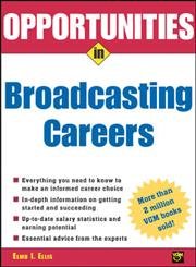 Beispielbild fr Opportunities in Broadcasting Careers zum Verkauf von ThriftBooks-Dallas