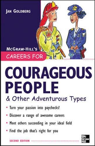 Careers for Courageous People & Other Adventurous Types (Careers For Series) (9780071437295) by Goldberg, Jan