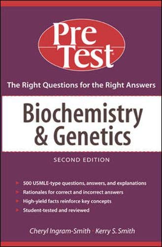Biochemistry and Genetics: PreTest Self-Assessment and Review (Pre-Test Basic Science Series) (9780071437479) by Ingram-Smith, Cheryl; Smith, Kerry