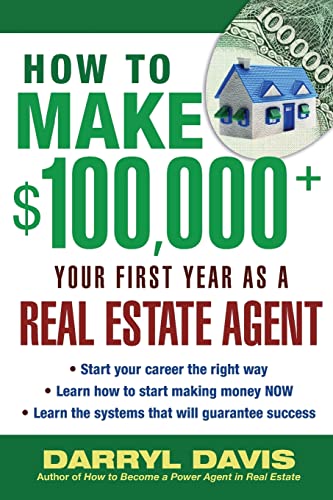 Imagen de archivo de How to Make $100,000+ Your First Year as a Real Estate Agent a la venta por KuleliBooks
