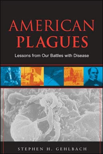 Stock image for American Plagues: Lessons From Our Battles With Disease for sale by Best and Fastest Books