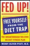 9780071438018: Fed Up!: The Breakthrough Ten-Step, No-Diet Fitness Plan