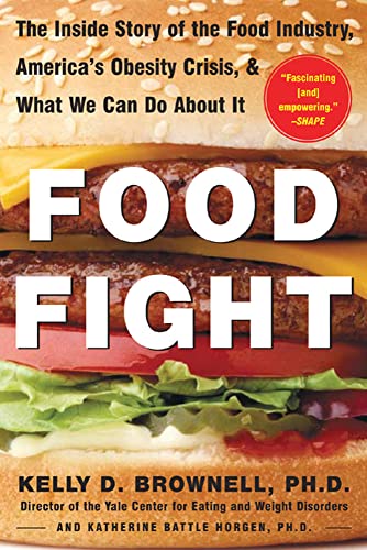 Beispielbild fr Food Fight : The Inside Story of the Food Industry, America's Obesity Crisis, and What We Can Do about It zum Verkauf von Better World Books