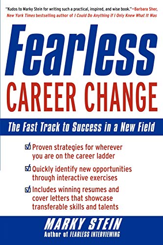 Beispielbild fr Fearless Career Change: The Fast Track to Success in a New Field zum Verkauf von SecondSale