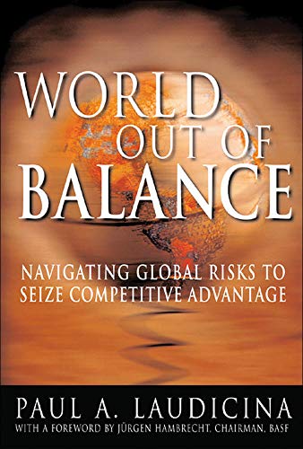 Stock image for World Out of Balance: Navigating Global Risks to Seize Competitive Advantage for sale by Wonder Book