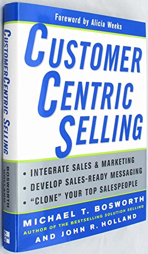 9780071439466: Customer Centric Selling