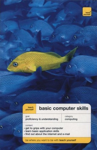 Imagen de archivo de Teach Yourself Basic Computer Skills (Teach Yourself Series) a la venta por Front Cover Books