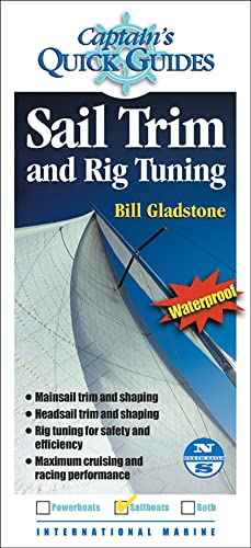 Imagen de archivo de Sail Trim and Rig Tuning: A Captain's Quick Guide (Captain's Quick Guides) a la venta por SecondSale