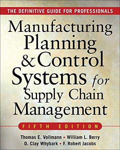 9780071440332: MANUFACTURING PLANNING AND CONTROL SYSTEMS FOR SUPPLY CHAIN MANAGEMENT: The Definitive Guide for Professionals (GENERAL FINANCE & INVESTING)
