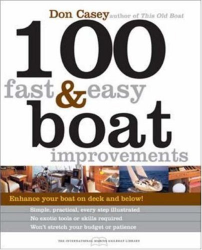 Stock image for 100 Fast Easy Boat Improvements for sale by Zoom Books Company