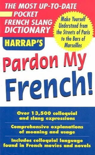 Stock image for Pardon My French for sale by ThriftBooks-Atlanta