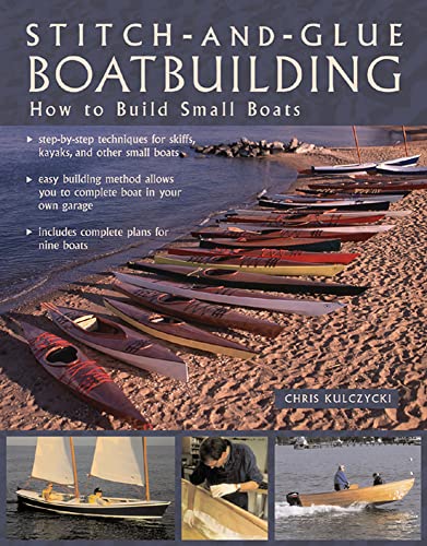 Imagen de archivo de Stitch-and-Glue Boatbuilding: How to Build Kayaks and Other Small Boats a la venta por SecondSale