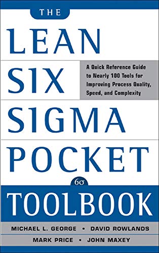 Beispielbild fr The Lean Six Sigma Pocket Toolbook: A Quick Reference Guide to 100 Tools for Improving Quality and Speed zum Verkauf von BooksRun