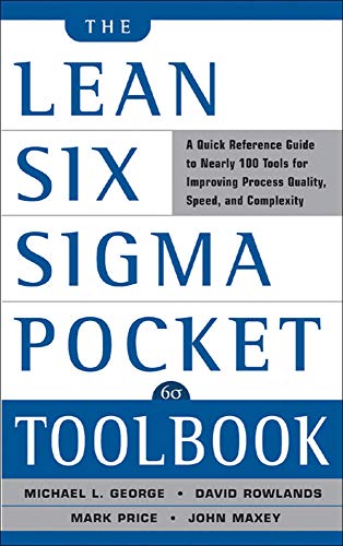 9780071441193: The Lean Six Sigma Pocket Toolbook: A Quick Reference Guide to Nearly 100 Tools for Improving Quality and Speed [Lingua inglese]