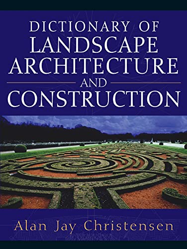 Beispielbild fr Dictionary of Landscape Architecture and Construction zum Verkauf von Books From California
