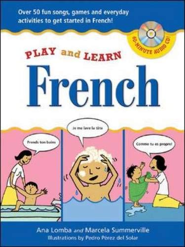 Beispielbild fr Play and Learn French (Book + Audio CD): Over 50 Fun songs, games and everyday activites to get started in French (Play and Learn Language) zum Verkauf von Wonder Book