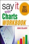Stock image for Say It with Charts Workbook for sale by SecondSale