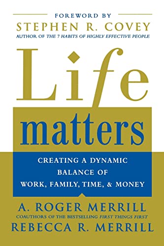 Beispielbild fr Life Matters: Creating a dynamic balance of work, family, time, & money (Business Books) zum Verkauf von SecondSale