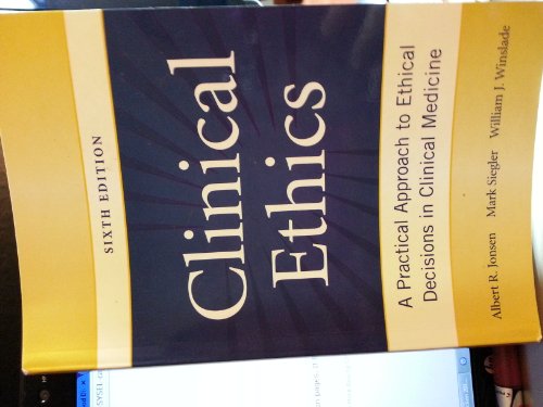 Beispielbild fr Clinical Ethics : A Practical Approach to Ethical Decisions in Clinical Medicine zum Verkauf von Better World Books