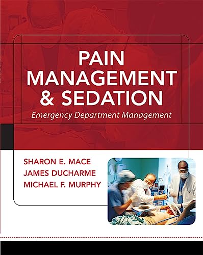 Beispielbild fr Pain Management and Sedation: Emergency Department Management zum Verkauf von Better World Books