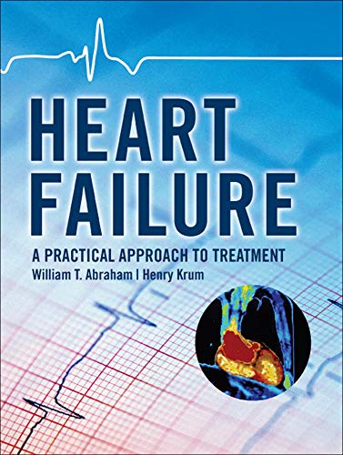 Stock image for Heart Failure: a Practical Approach to Treatment for sale by Better World Books