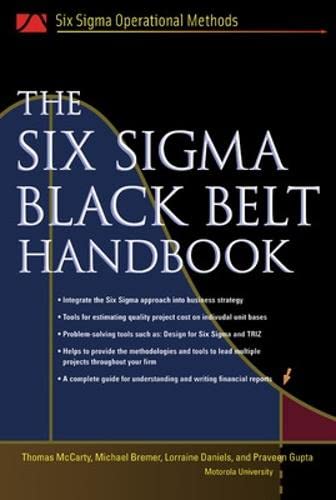 Imagen de archivo de The Six Sigma Black Belt Handbook (Six Sigma Operational Methods Series) a la venta por GF Books, Inc.