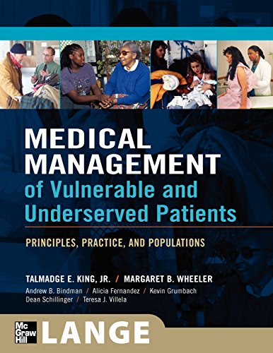 Imagen de archivo de Medical Management of Vulnerable and Underserved Patients : Principles, Practice, Population a la venta por Better World Books