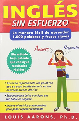 Stock image for Ingles Sin Esfuerzo: La Manera Facil de Aprender 1.000 Palabras y Frases Claves (Spanish Edition) for sale by Irish Booksellers