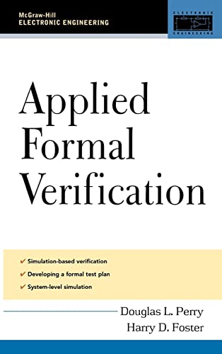 9780071443722: Applied Formal Verification: For Digital Circuit Design (Electronic Engineering)