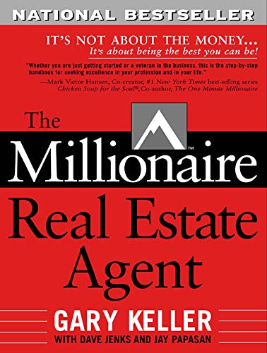 Beispielbild fr The Millionaire Real Estate Agent: It's Not About the Money It's About Being the Best You Can Be zum Verkauf von ZBK Books