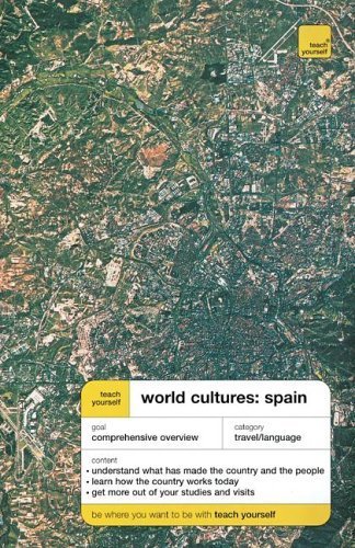 Teach Yourself World Cultures: Spain (9780071444347) by Zollo, Mike; Turk, Phil