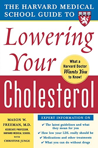 Stock image for Harvard Medical School Guide to Lowering Your Cholesterol for sale by Better World Books