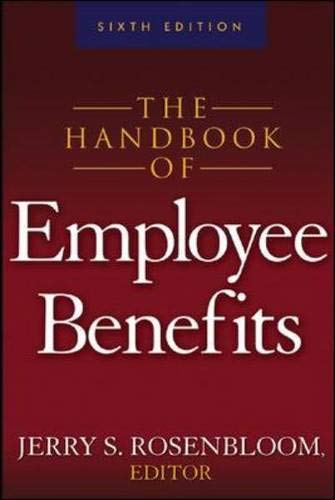 Stock image for The Handbook of Employee Benefits for sale by Better World Books
