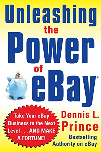 9780071445184: Unleashing the Power of eBay: New Ways to Take Your Business or Online Auction to the Top (CLS.EDUCATION)