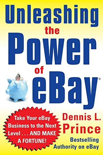 9780071445184: Unleashing the Power of eBay: New Ways to Take Your Business or Online Auction to the Top