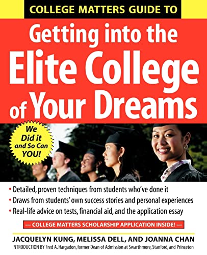 Stock image for College Matters Guide to Getting into the Elite College of Your Dreams for sale by Better World Books