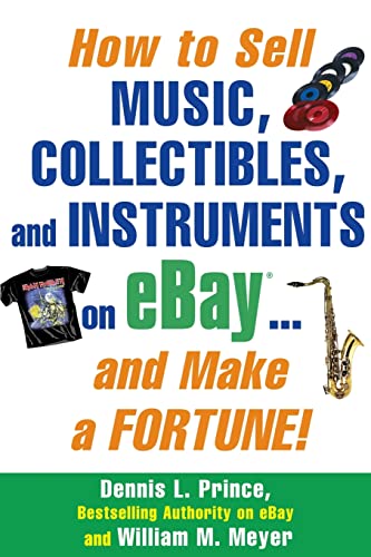 Stock image for How to Sell Music, Collectibles, and Instruments on eBay. . . And Make a Fortune (CLS.EDUCATION) for sale by Chiron Media