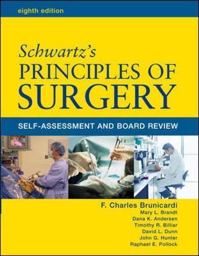 Beispielbild fr Schwartz' Principles of Surgery: Self-Assessment and Board Review, Eighth Edition zum Verkauf von HPB-Red