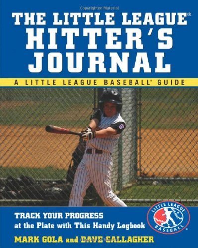 Imagen de archivo de The Little League Hitter's Journal: Track Your Progress at the Plate with This Handy Logbook a la venta por The Yard Sale Store