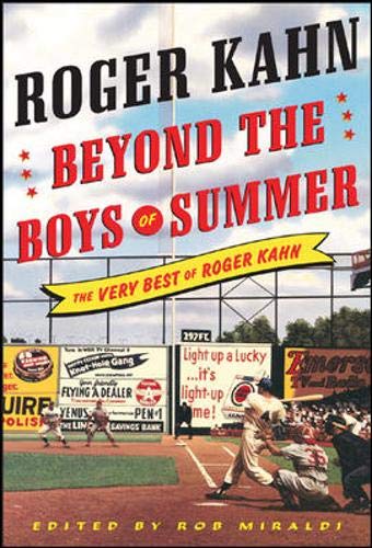 Beispielbild fr Beyond the Boys of Summer : The Very Best of Roger Kahn zum Verkauf von Better World Books