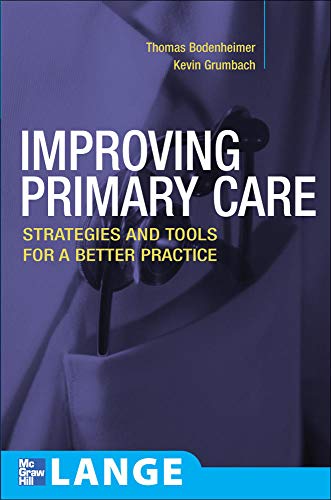 Imagen de archivo de Improving Primary Care: Strategies and Tools for a Better Practice a la venta por 2Vbooks