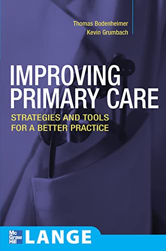 9780071447386: Improving Primary Care: Strategies And Tools For A Better Practice (Lange Medical Books)