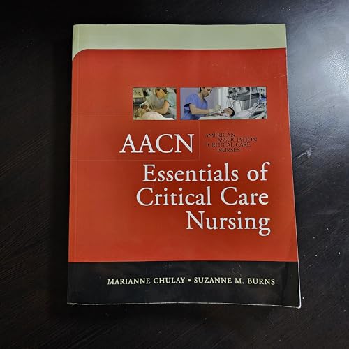 Stock image for AACN Essentials of Critical Care Nursing for sale by Better World Books