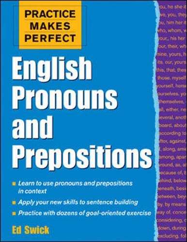 Stock image for Practice Makes Perfect: English Pronouns and Prepositions for sale by Better World Books