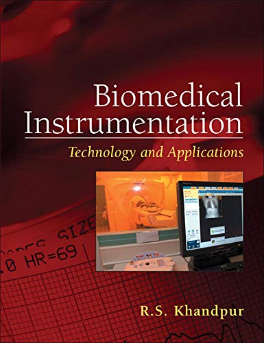 Stock image for Biomedical Instrumentation: Technology and Applications for sale by Better World Books