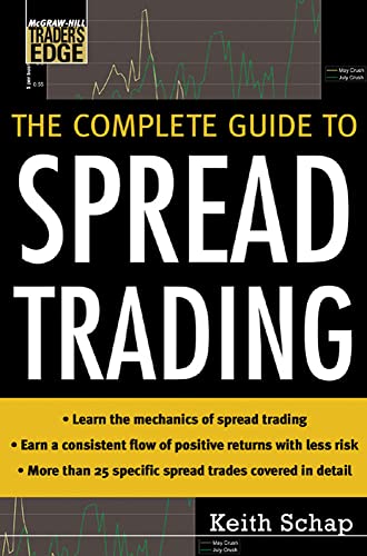 Imagen de archivo de The Complete Guide to Spread Trading (McGraw-Hill Trader's Edge Series) a la venta por Books Unplugged