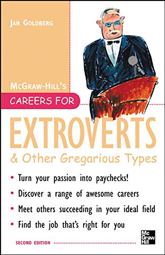 Careers for Extroverts & Other Gregarious Types, Second ed. (Careers For Series) (9780071448604) by Goldberg, Jan
