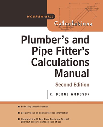 9780071448680: Plumber's and Pipe Fitter's Calculations Manual (McGraw-Hill Calculations) (P/L CUSTOM SCORING SURVEY)